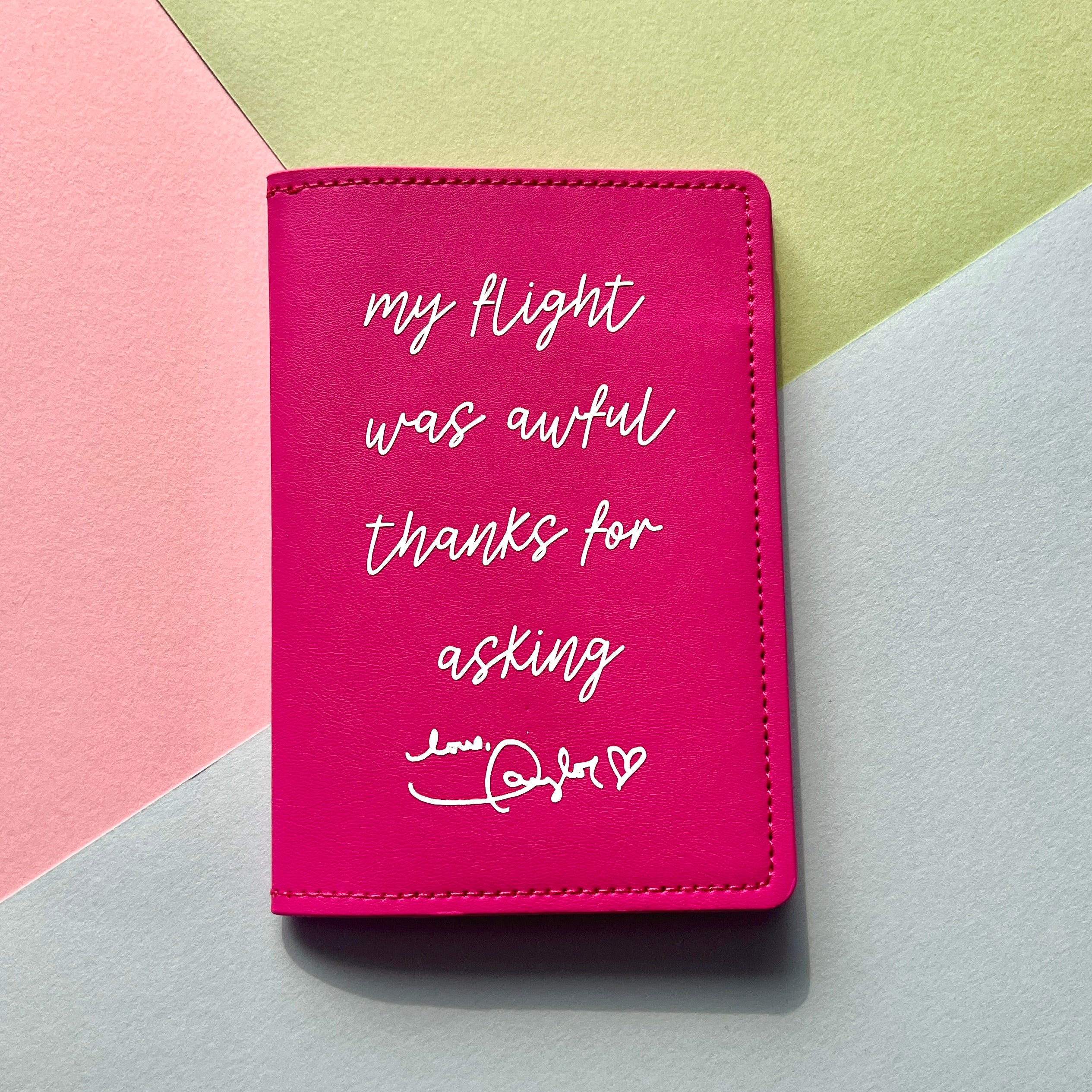 my flight was awful, thanks for asking - Passport Cover