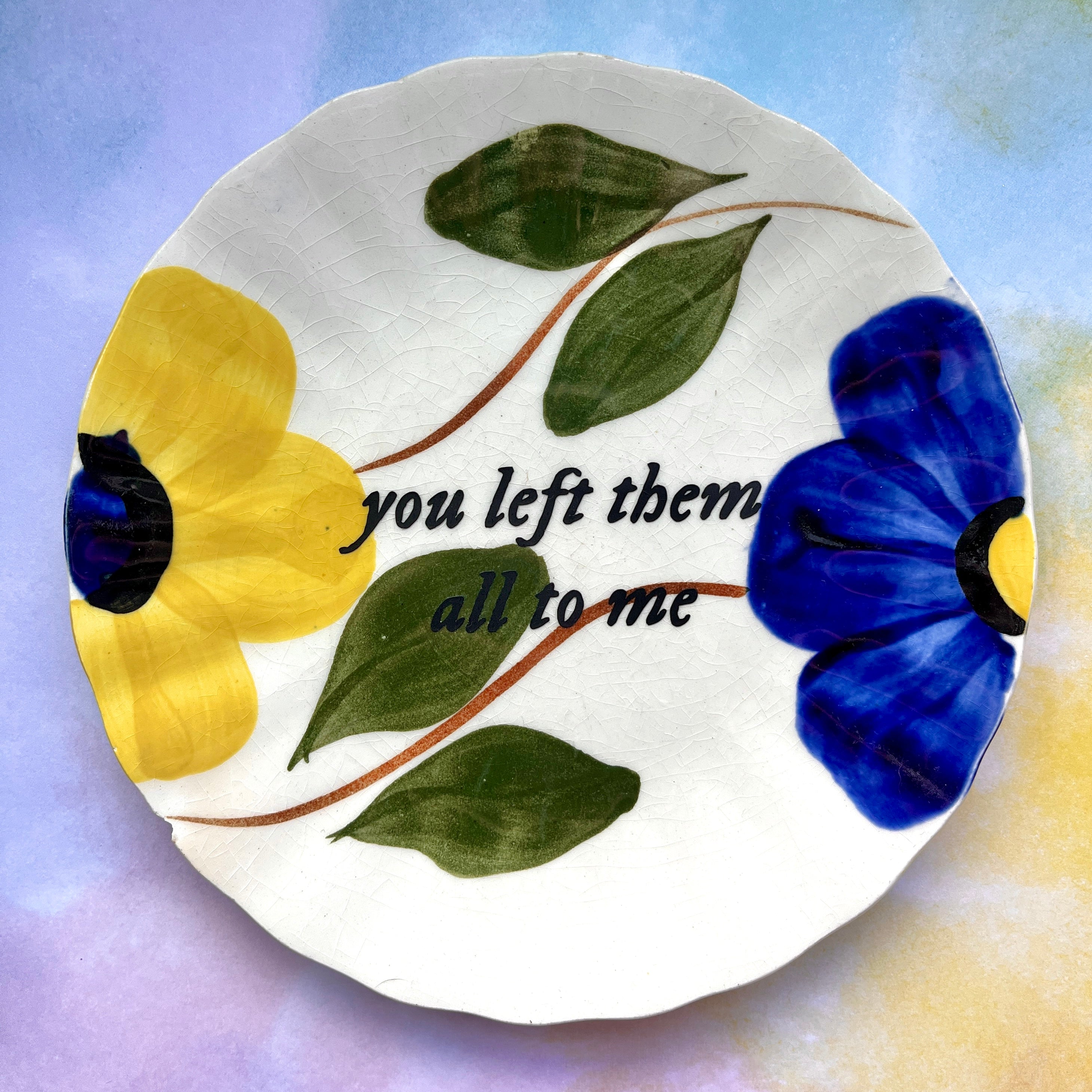 you left them all to me - jewelry dish