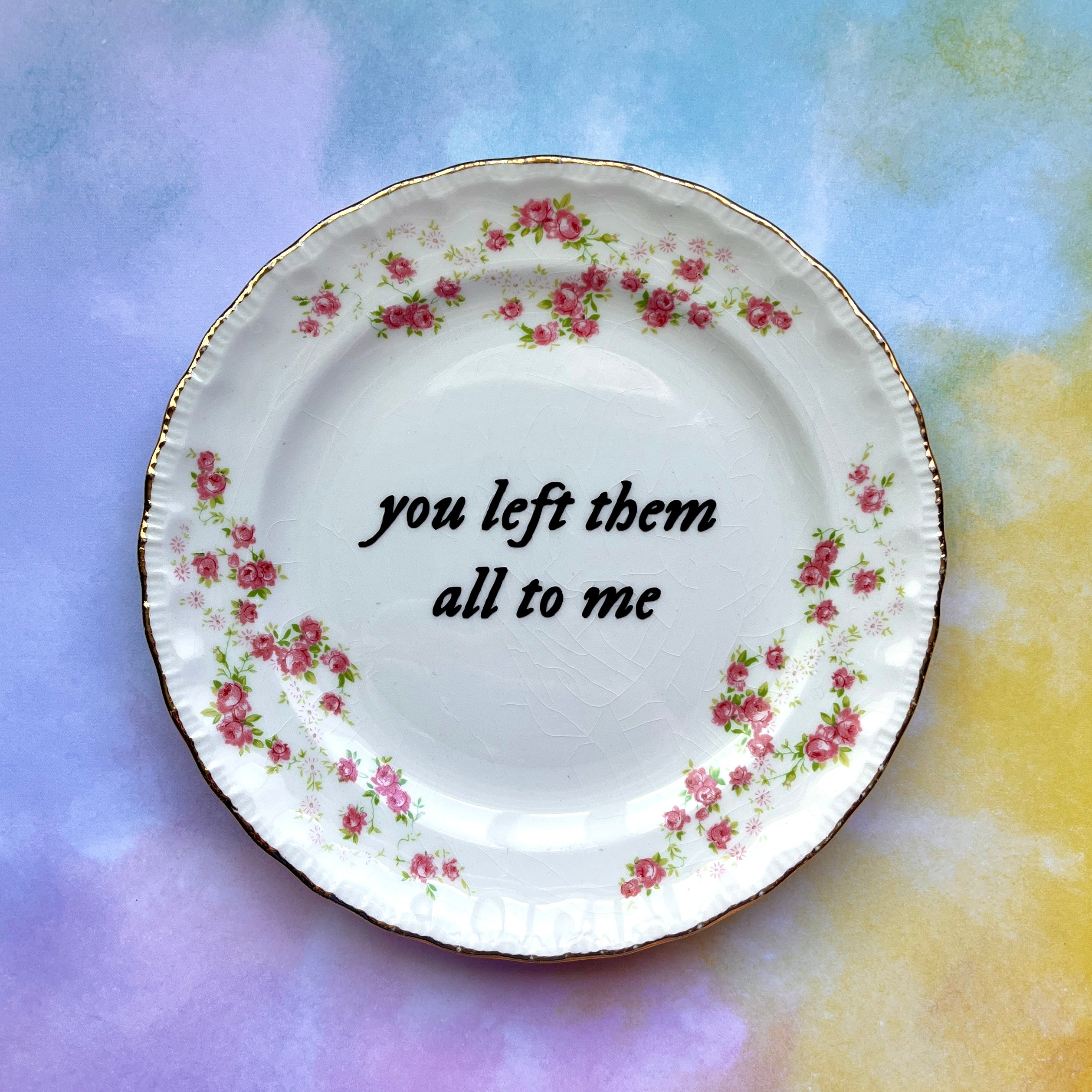 you left them all to me - jewelry dish